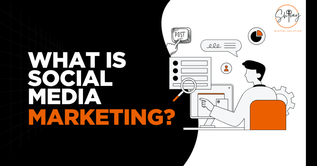 what is social media marketing